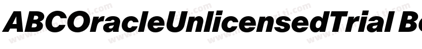 ABCOracleUnlicensedTrial BoldItalic字体转换